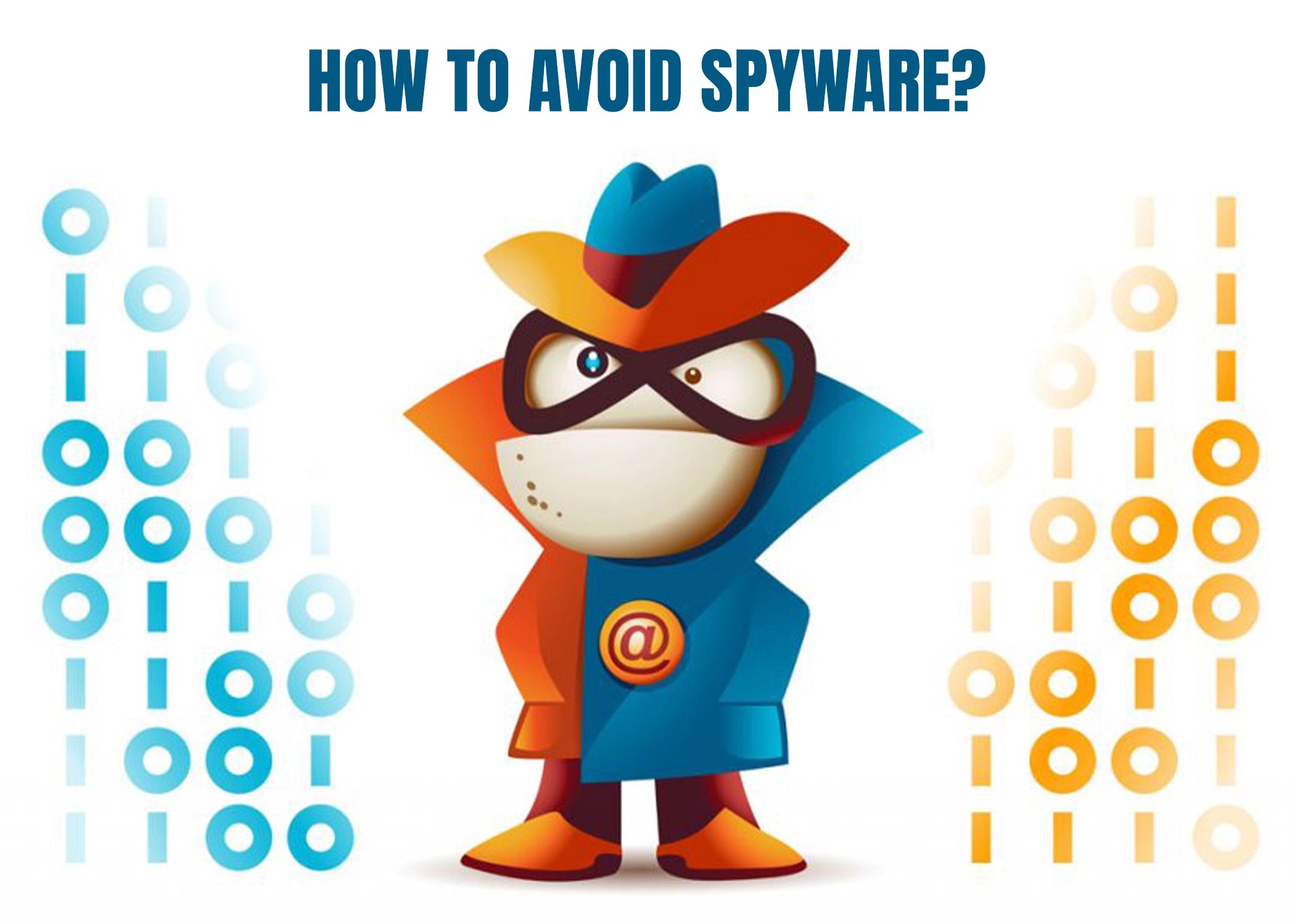 How to Avoid Spyware