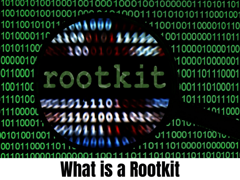 What is a rootkit