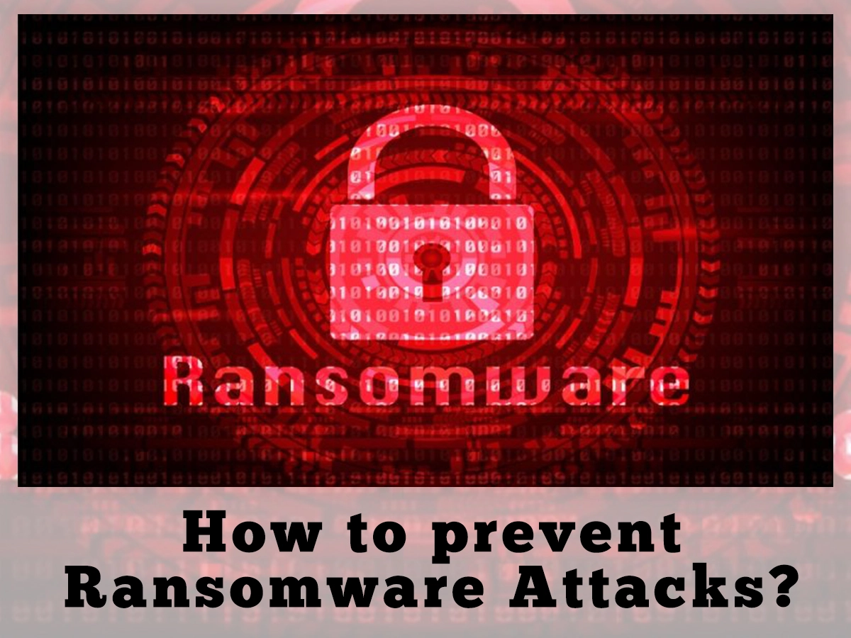 How to prevent Ransomware Attack